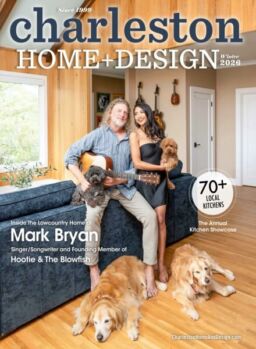 Charleston Home + Design – Winter 2025-2026
