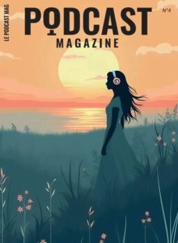 Podcast Magazine – Janvier 2024