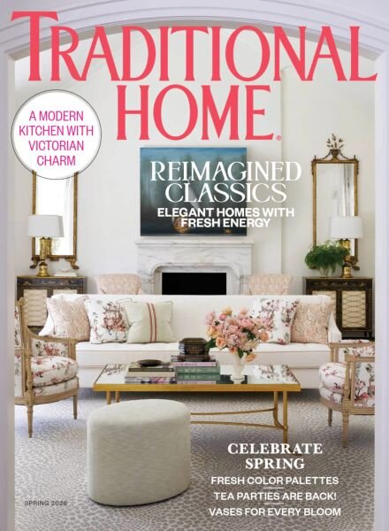 Traditional Home – Spring 2026 Cover
