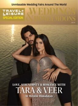 Travel+Leisure Weddings & Honeymoons Magazine 2025-2026
