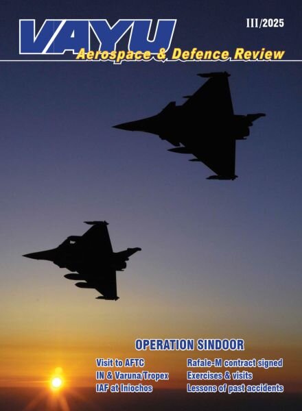 Vayu Aerospace & Defence Review – Issue III May-June 2025 Cover