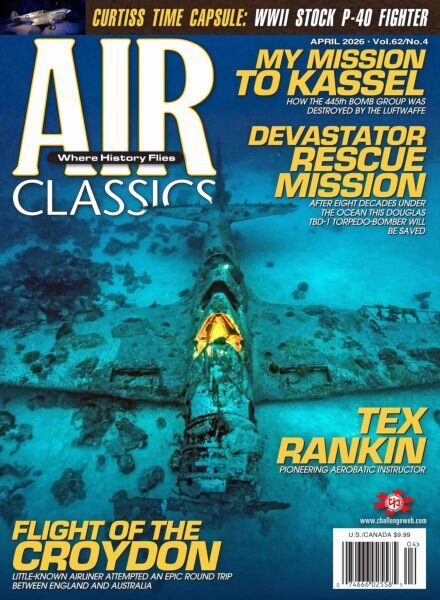 Air Classics Where History Flies! – April 2026 Cover