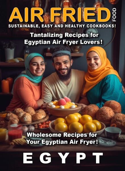 Air Fried Food – Egypt – February 2026 Cover