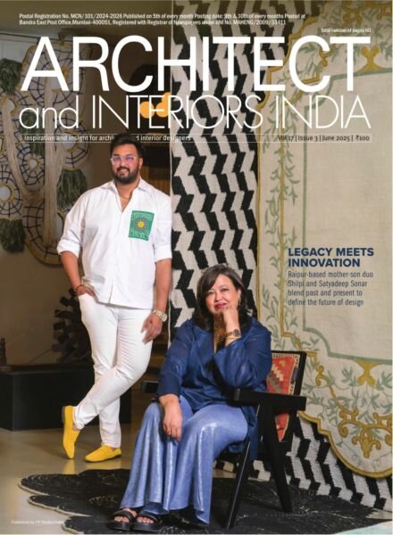 Architect and Interiors India – June 2025 Cover