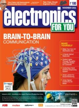 Electronics For You – November 2021
