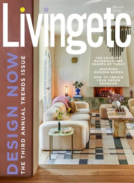 Living Etc UK – March 2026 Cover