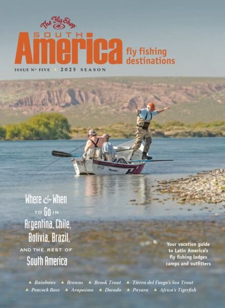 South America Fly Fishing Destinations – Issue 5 2025 Cover