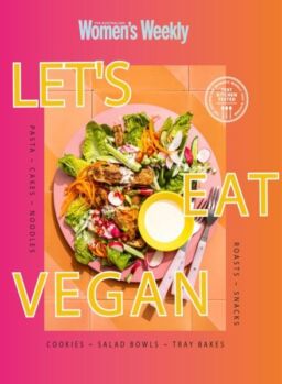 The Australian Women’s Weekly – Let’s Eat Vegan 2026