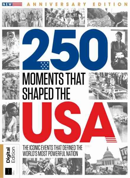 250 Moments That Shaped the USA – 1st Edition – March 2026 Cover