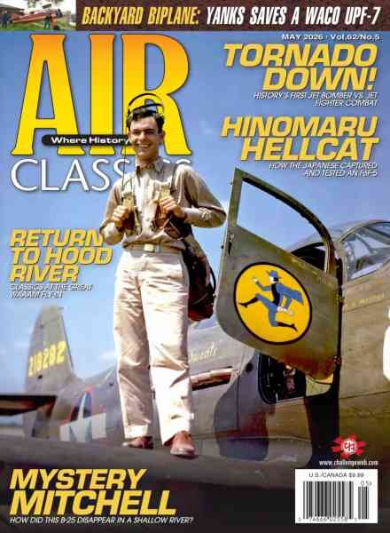Air Classics Where History Flies! – May 2026 Cover