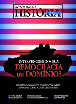 Aventuras na Historia – Edicao Especial Intervencoes dos EUA Democracia ou Dominio 2026