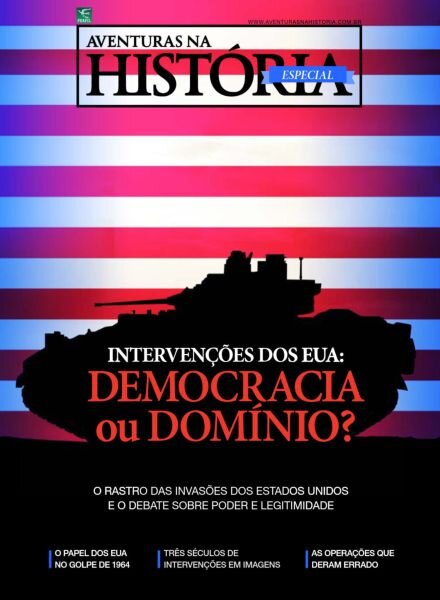 Aventuras na Historia – Edicao Especial Intervencoes dos EUA Democracia ou Dominio 2026 Cover