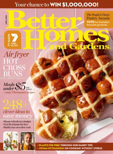 Better Homes and Gardens Australia – April 2026 Cover