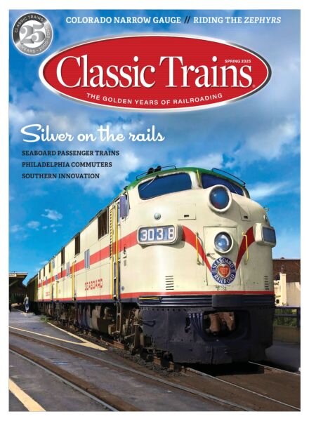Classic Trains – Spring 2025 Cover