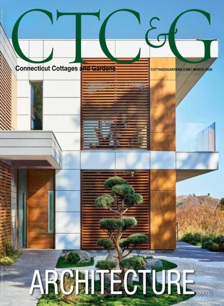 CTC&G Connecticut Cottages and Gardens – March 2026 Cover