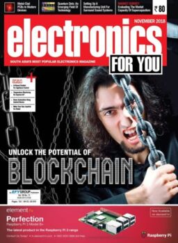 Electronics For You – November 2018