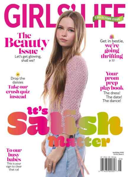 Girls’ Life Magazine – April-May 2026 Cover