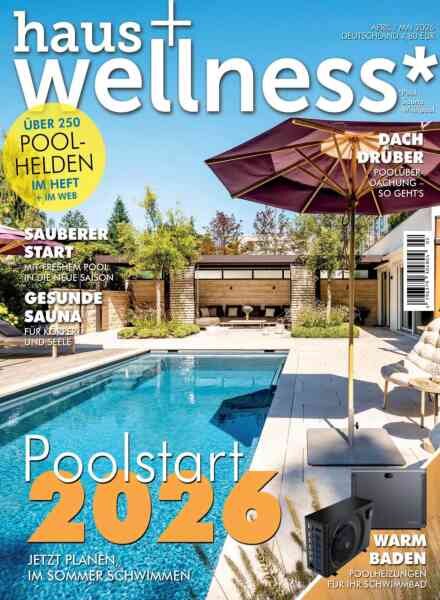 Haus+Wellness – April-Mai 2026 Cover