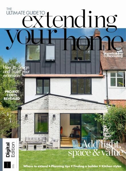 Homebuilding & Renovating Presents – The Ultimate Guide to Extending Your Home – 8th Edition – February 2026.p Cover