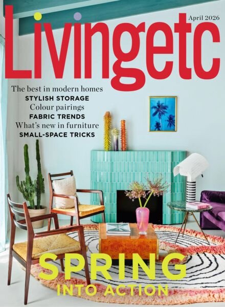 Living Etc UK – April 2026 Cover