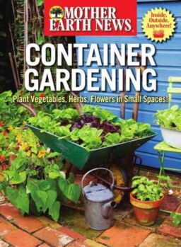 Mother Earth News Container Gardening – Summer 2026