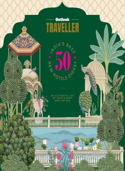 Outlook Traveller – India’s Best 50 New Hotels Digest 2024 Cover
