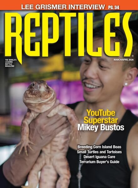 Reptiles Magazine – March-April 2026 Cover
