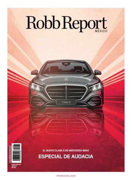 Robb Report Mexico – Primavera 2026 Cover