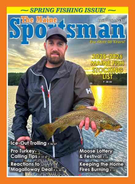 The Maine Sportsman – April 2026 Cover