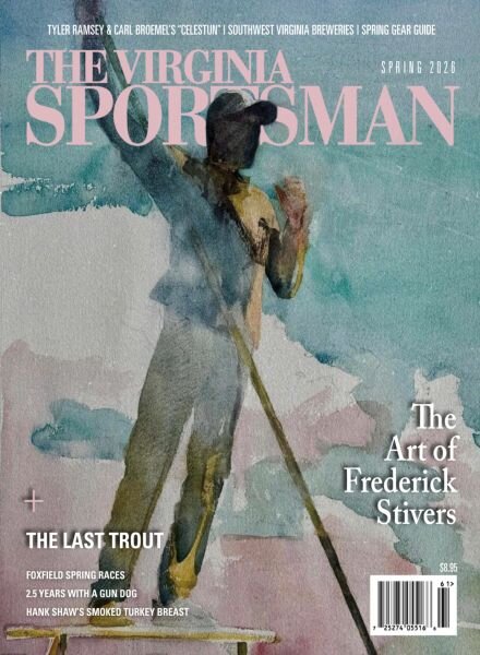 The Virginia Sportsman Magazine – Spring 2026 Cover