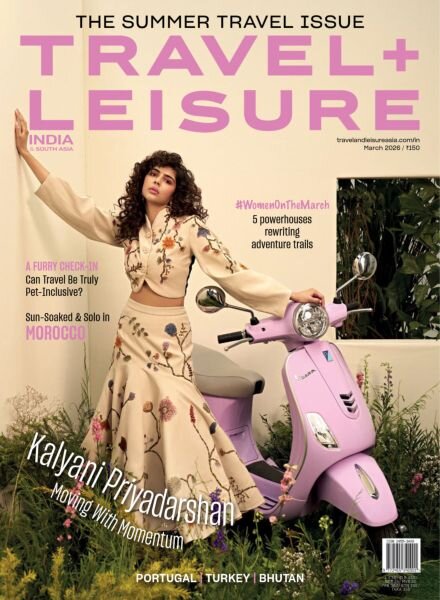 Travel+Leisure India & South Asia – March 2026 Cover
