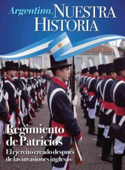 Argentina Nuestra Historia – Abril 2026