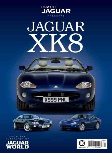 Classic Jaguar Presents – Jaguar XK8 – Spring 2026 Cover