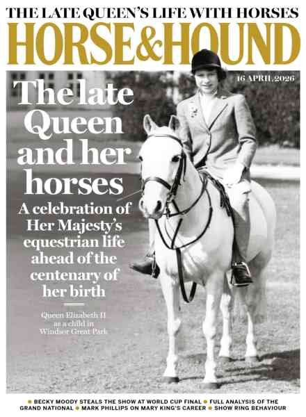 Horse & Hound – 16 April 2026 Cover