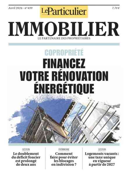 Le Particulier Immobilier – Avril 2026 Cover