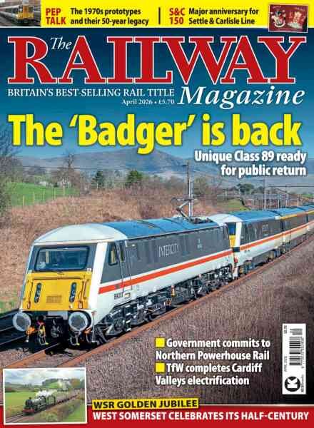 The Railway Magazine – April 2026 Cover