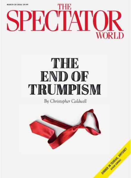 The Spectator World – March 30 2026 Cover