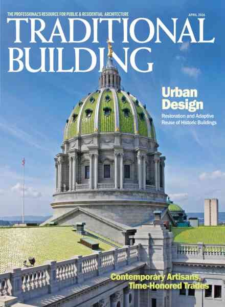Traditional Building – April 2026 Cover