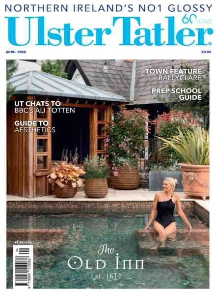 Ulster Tatler – April 2026 Cover