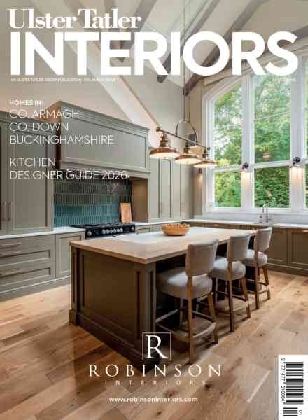 Ulster Tatler Interiors – Spring 2026 Cover