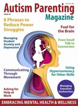 Autism Parenting – Issue 191 2026