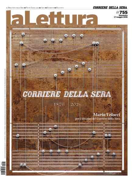 Corriere della Sera La Lettura – 17 Maggio 2026 Cover