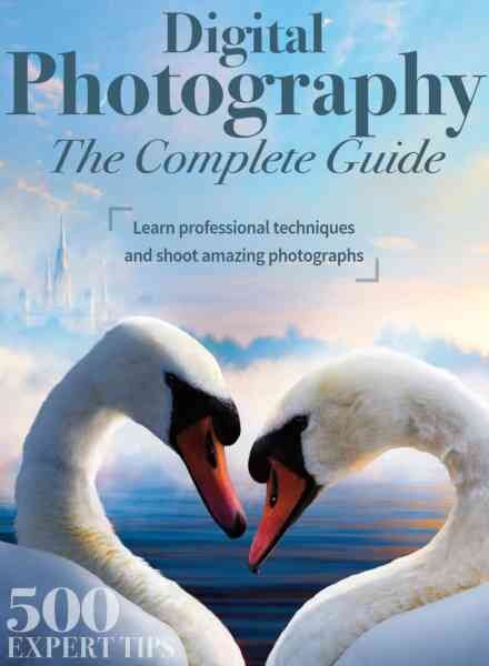 Digital Photography The Complete Guide – July 2023 Cover