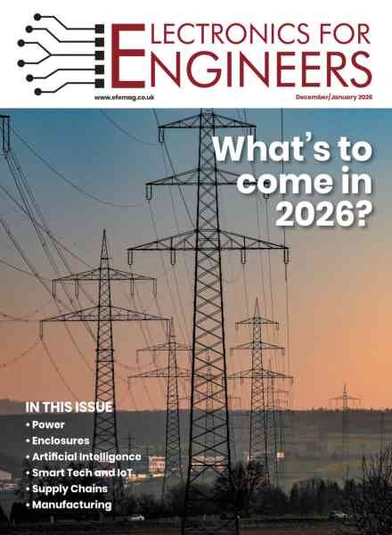 Electronics For Engineers – December 2025-January 2026 Cover