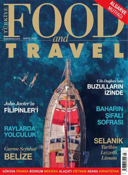 Food and Travel Turkiye – Mayis 2026 Cover