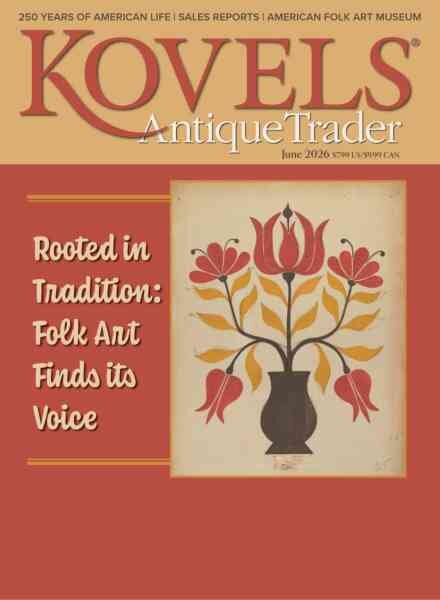 Kovels Antique Trader – June 2026 Cover