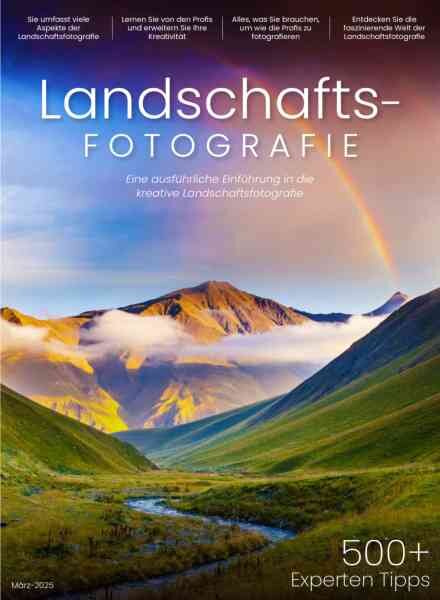 Landschafts-Fotografie – Marz 2025 Cover