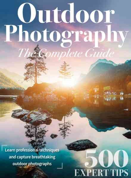 Outdoor Photography The Complete Guide – April 2023 Cover