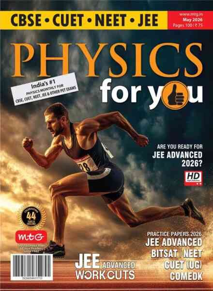 Physics For You – May 2026 Cover