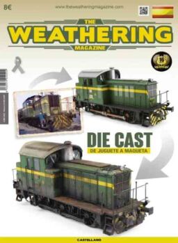 The Weathering Magazine Edicion en espanol – Die Cast De Juguete a Maqueta – Abril 2018